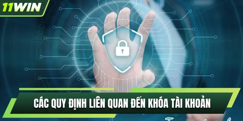 Các quy định liên quan đến khóa tài khoản