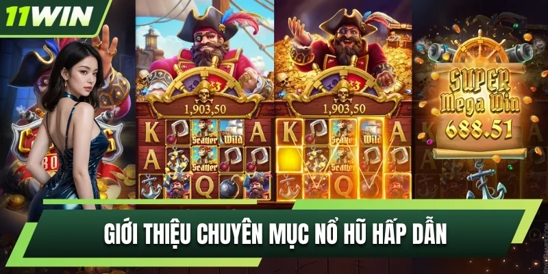 Giới thiệu về mục Slot Game tại nhà cái