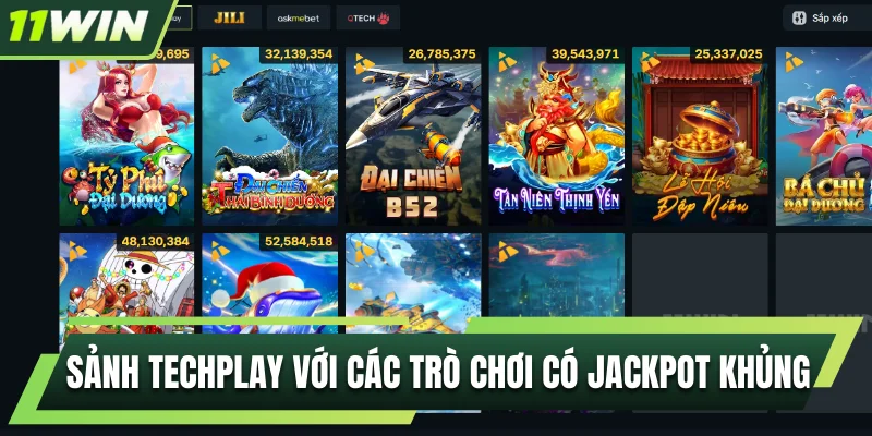 Sảnh Techplay với các trò chơi sở hữu Jackpot khủng